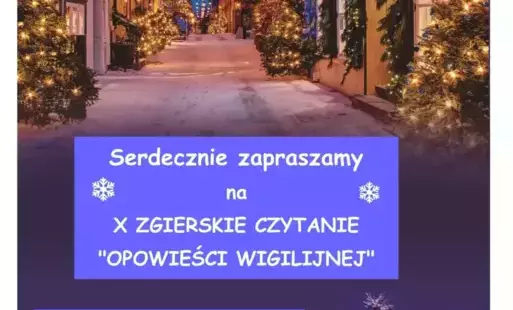 Zdjęcie do Zaproszenie na X Czytanie Opowieści Wigilijnej